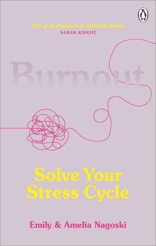 Book cover for 'Solve Your Stress Cycle' by Emily & Amelia Nagoski, featuring a lavender background with a pink tangled line graphic, yellow title text, and a Penguin logo at the top right.
