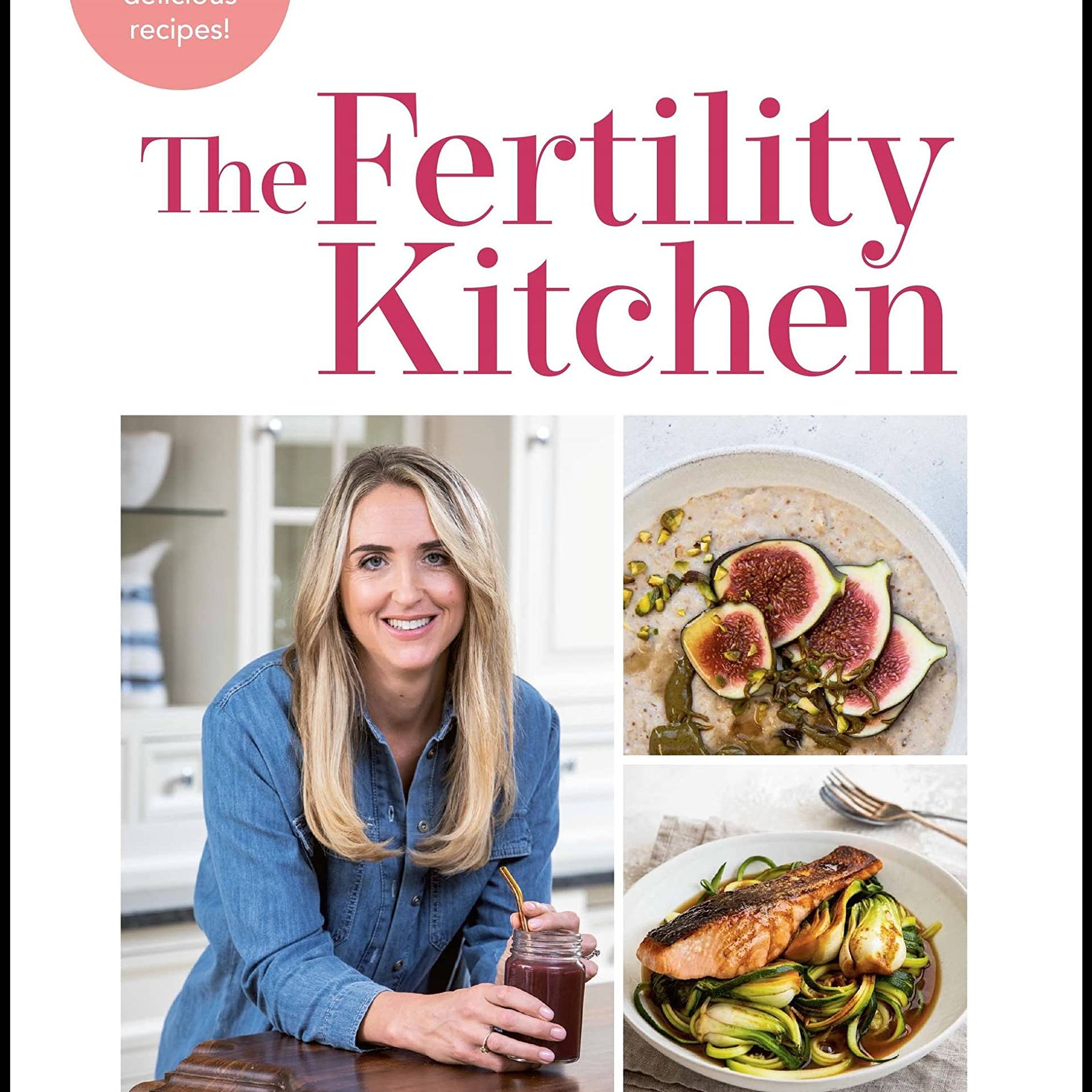 Book cover of 'The Fertility Kitchen' by Charlotte Grand, featuring a white background, pink title text, a pink circular badge, and three inset photos including a smiling woman and two prepared dishes.
